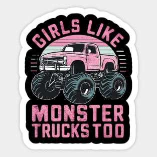 girls like monster trucks too Sticker